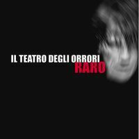 il_teatro_degli_orrori_-_raro_ep