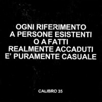 Calibro_35_-_Ogni_riferimento_a_persone_esistenti_o_a_fatti_realmente_accaduti_è_puramente_casuale